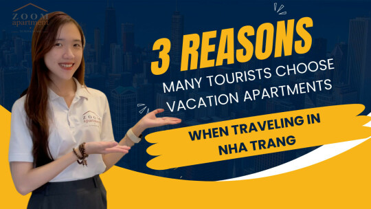 许多游客来到芽庄时选择度假公寓的三大原因